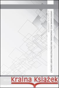 Understanding Nec3: Engineering and Construction Short Contract: A Practical Handbook