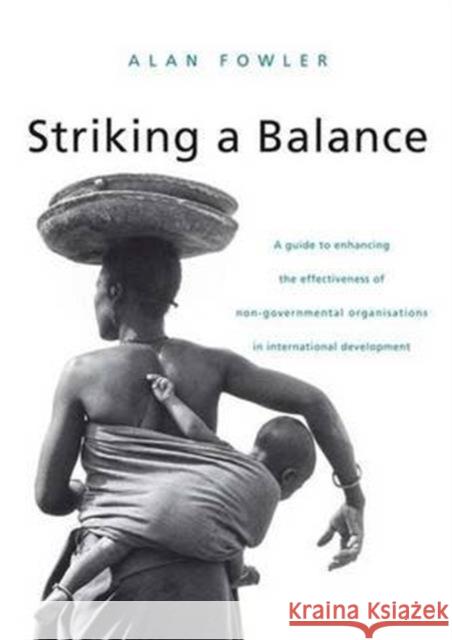 Striking a Balance: A Guide to Enhancing the Effectiveness of Non-Governmental Organisations in International Development