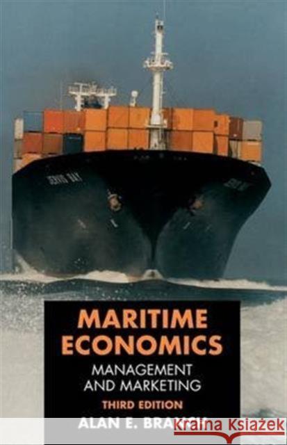 Maritime Economics: Management and Marketing