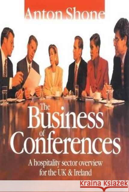 The Business of Conferences: A Hospitality Sector Overview for the UK and Ireland