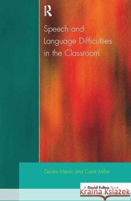 Speech and Language Difficulties in the Classroom
