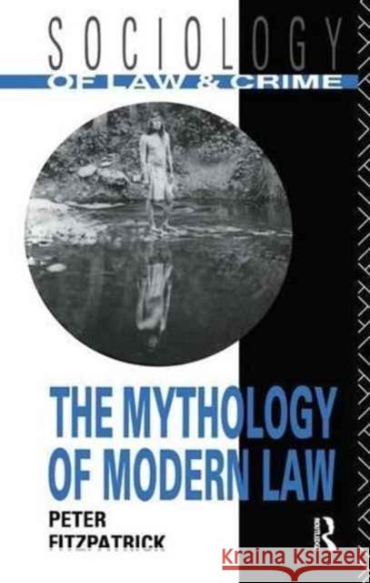 The Mythology of Modern Law