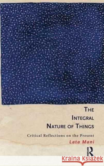The Integral Nature of Things: Critical Reflections on the Present