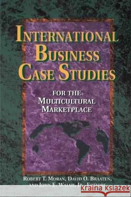 International Business Case Studies for the Multicultural Marketplace: For the Multicultural Marketplace