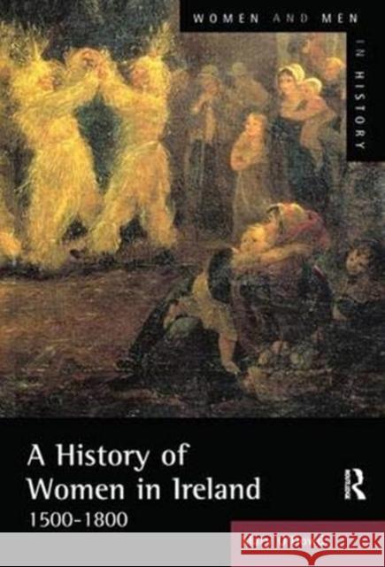 A History of Women in Ireland, 1500-1800