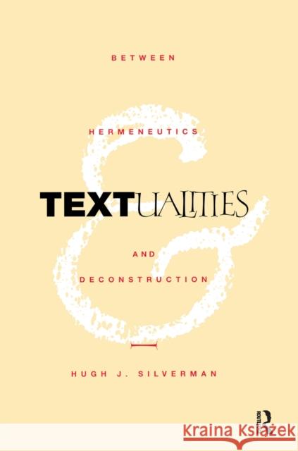 Textualities: Between Hermeneutics and Deconstruction