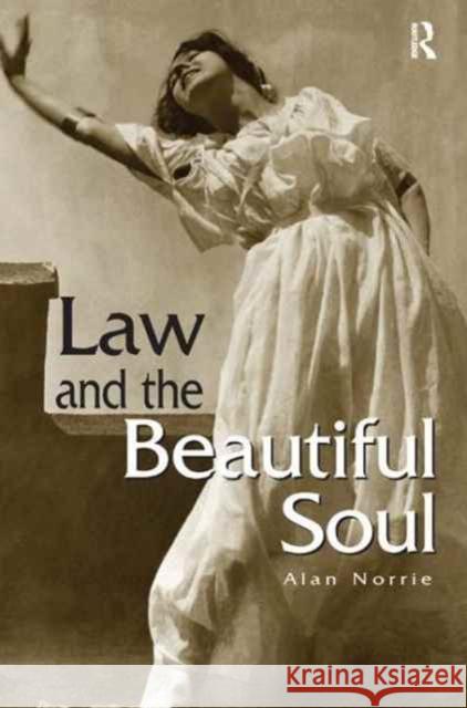 Law & the Beautiful Soul