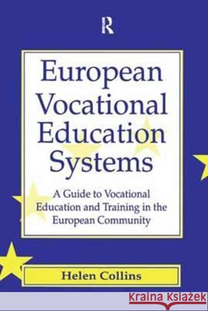 European Vocational Educational Systems: A Guide to Vocational Education and Training in the European Community