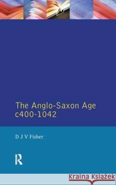 The Anglo-Saxon Age C.400-1042