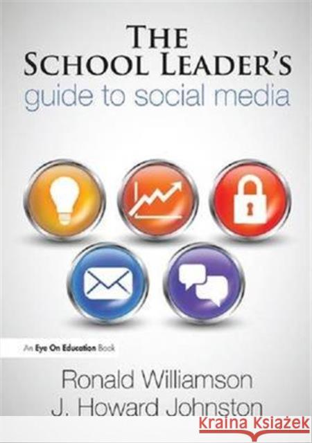 The School Leader's Guide to Social Media