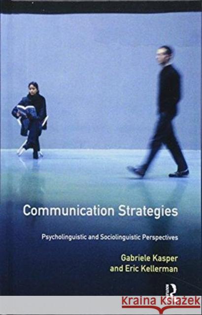 Communication Strategies: Psycholinguistic and Sociolinguistic Perspectives