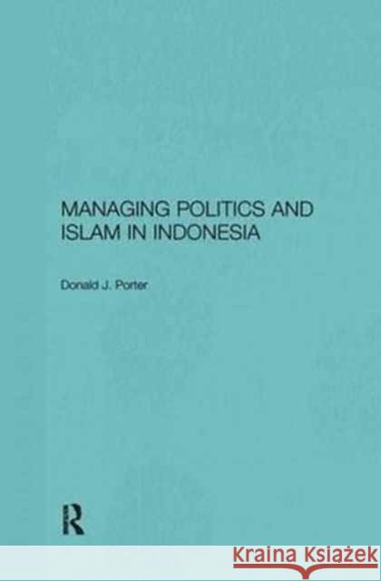 Managing Politics and Islam in Indonesia