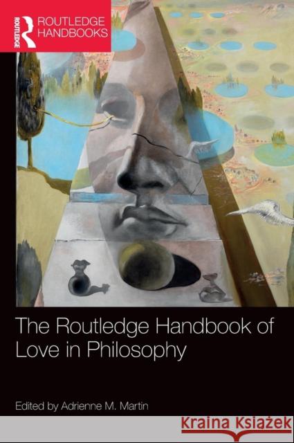 The Routledge Handbook of Love in Philosophy