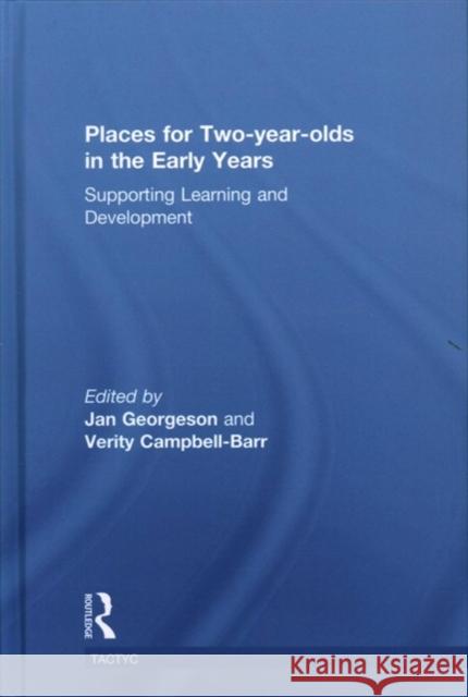 Places for Two-Year-Olds in the Early Years: Supporting Learning and Development