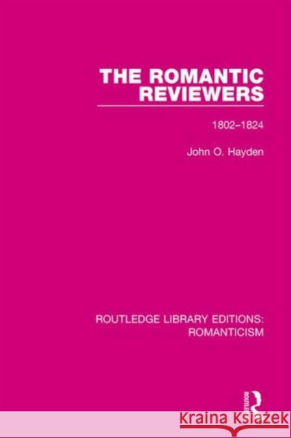 The Romantic Reviewers 1802–1824: 1802-1824