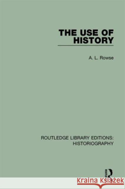 The Use of History