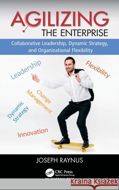 Agilizing the Enterprise