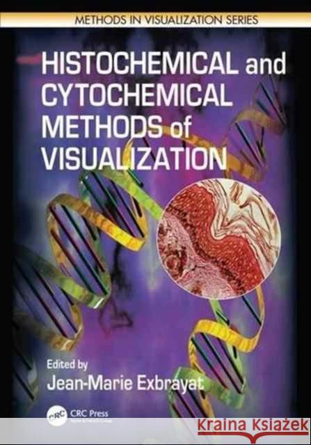 Histochemical and Cytochemical Methods of Visualization