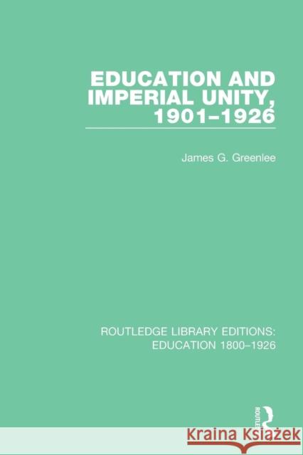 Education and Imperial Unity, 1901-1926
