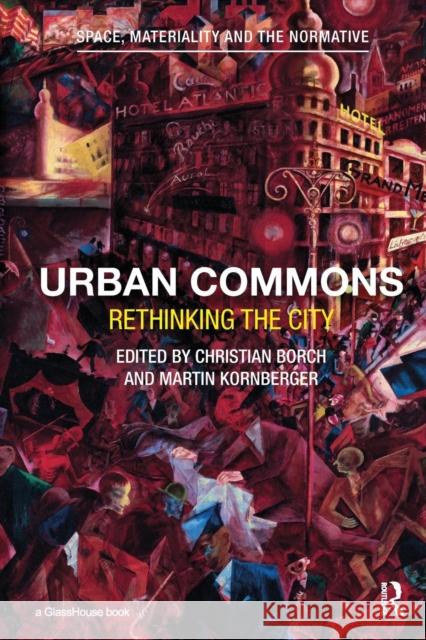 Urban Commons: Rethinking the City