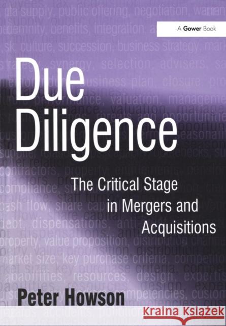 Due Diligence: The Critical Stage in Acquisitions and Mergers