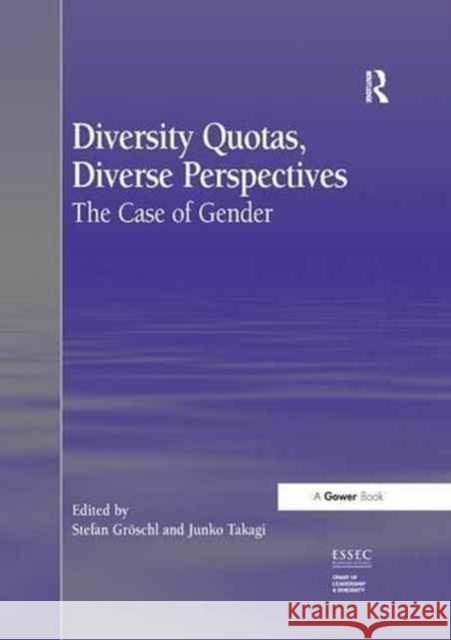 Diversity Quotas, Diverse Perspectives: The Case of Gender. Edited by Stefan Grschl and Junko Takagi