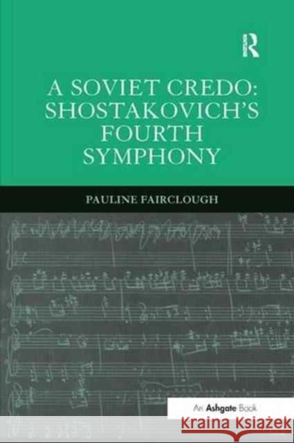 A Soviet Credo: Shostakovich's Fourth Symphony