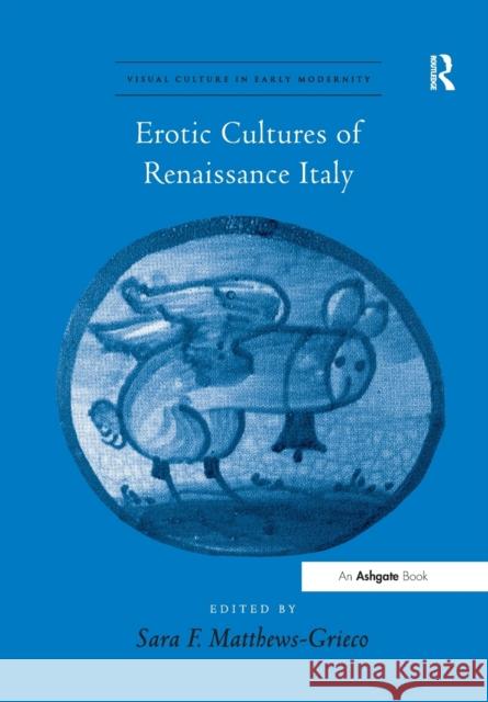 Erotic Cultures of Renaissance Italy