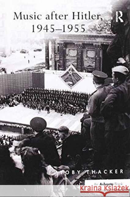 Music After Hitler, 1945-1955