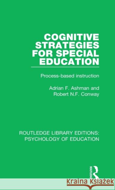 Cognitive Strategies for Special Education: Process-Based Instruction