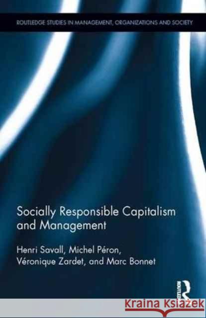 Socially Responsible Capitalism and Management