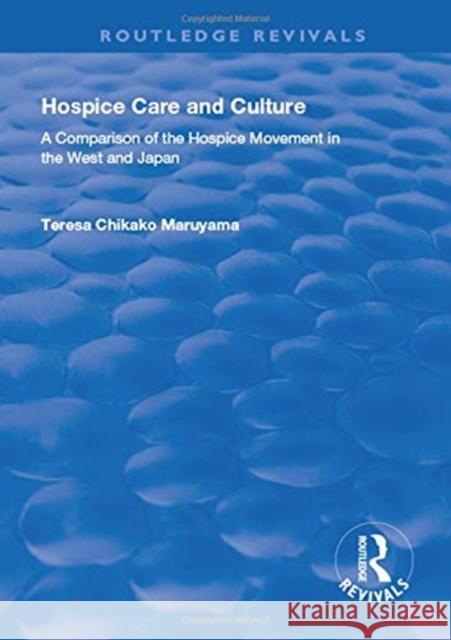 Hospice Care and Culture: A Comparison of the Hospice Movement in the West and Japan