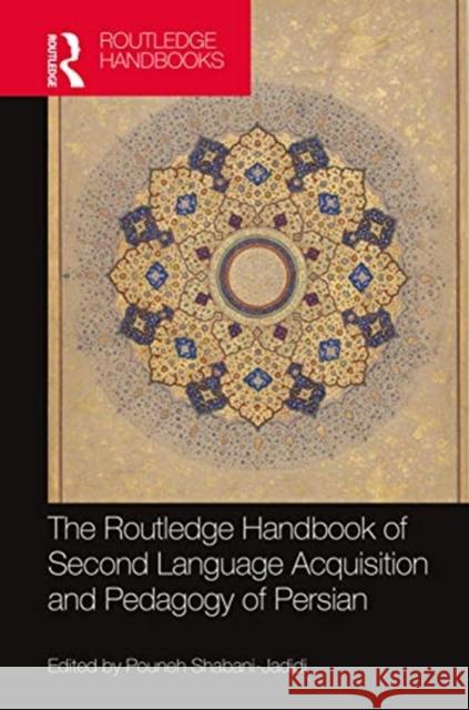 The Routledge Handbook of Second Language Acquisition and Pedagogy of Persian