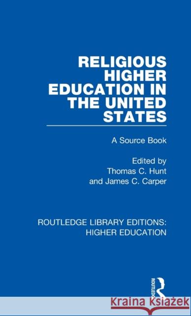 Religious Higher Education in the United States: A Source Book