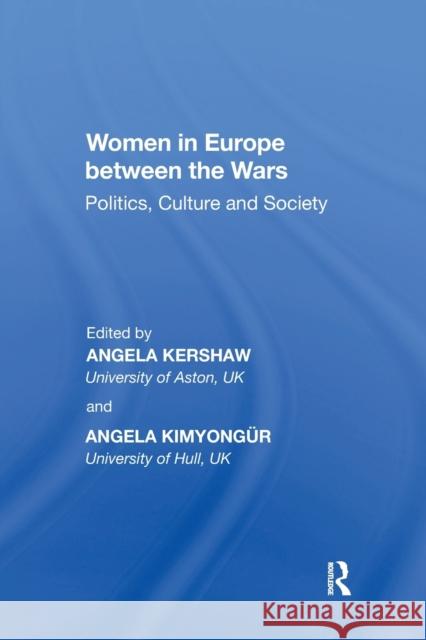 Women in Europe Between the Wars: Politics, Culture and Society
