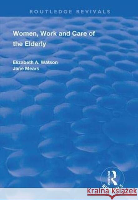 Women, Work and Care of the Elderly