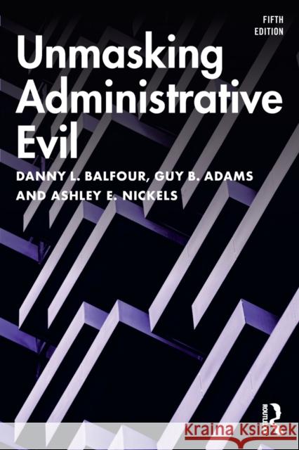 Unmasking Administrative Evil