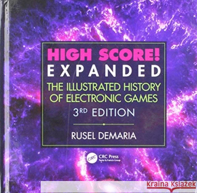 High Score! Expanded: The Illustrated History of Electronic Games 3rd Edition