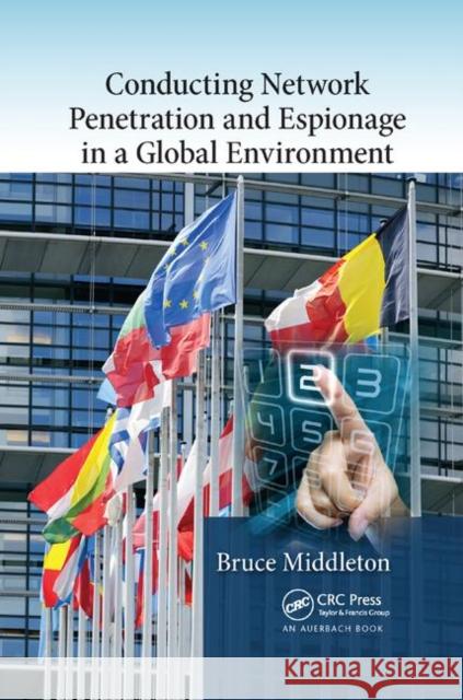 Conducting Network Penetration and Espionage in a Global Environment
