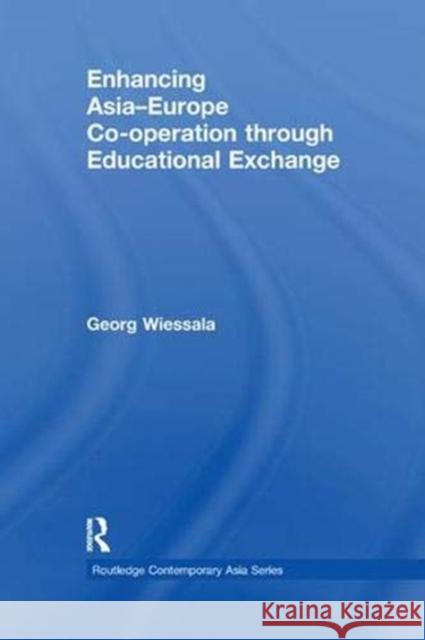 Enhancing Asia-Europe Co-Operation Through Educational Exchange