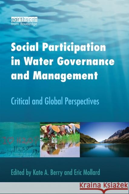 Social Participation in Water Governance and Management: Critical and Global Perspectives