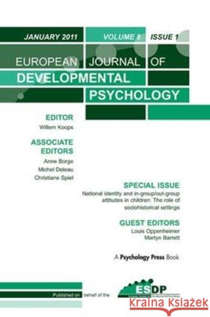 National Identity and Ingroup-Outgroup Attitudes in Children: The Role of Socio-Historical Settings: A Special Issue of the European Journal of Develo