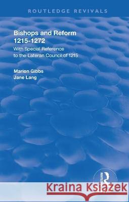Bishops and Reform: With Special Reference to the Lateran Council of 1215