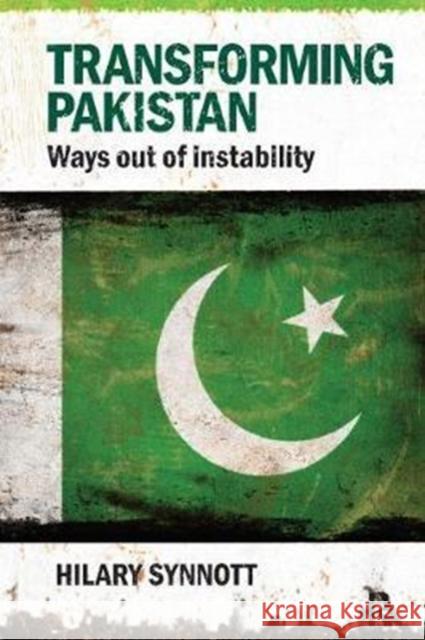 Transforming Pakistan: Ways Out of Instability