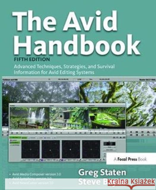 The Avid Handbook: Advanced Techniques, Strategies, and Survival Information for Avid Editing Systems