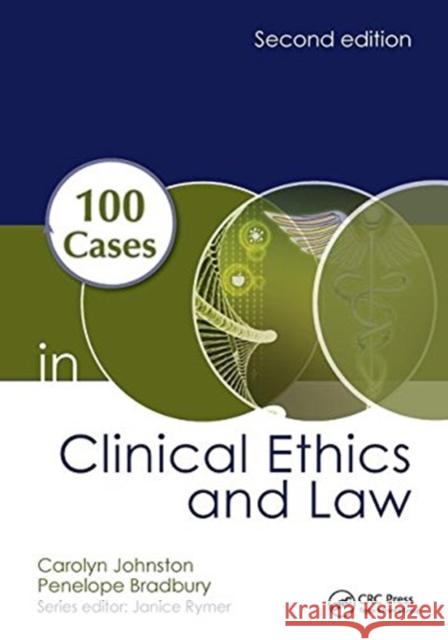 100 Cases in Clinical Ethics and Law