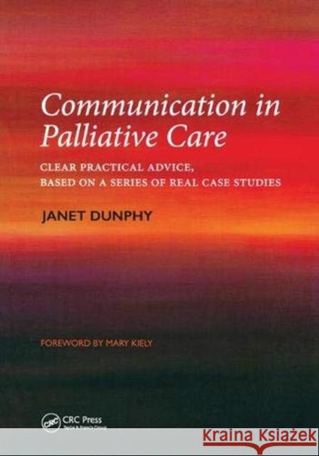 Communication in Palliative Care: Clear Practical Advice, Based on a Series of Real Case Studies