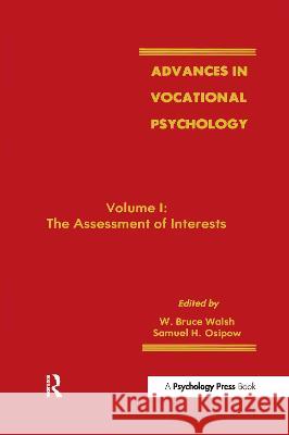 Advances in Vocational Psychology: Volume 1: The Assessment of Interests