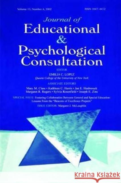 Journal of Educational & Psychological Consultation: Lessons from the Beacons of Excellence Projects a Special Issue of the Journal of Educational & P