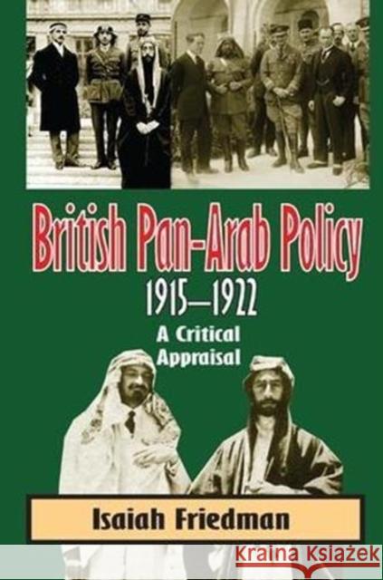 British Pan-Arab Policy, 1915-1922: A Critical Appraisal